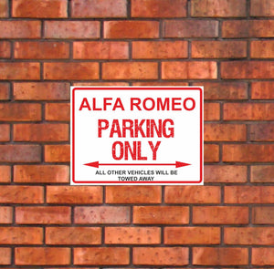Alfa Romeo Parking Only - All other vehicles will be towed away. PVC Warning Parking Sign