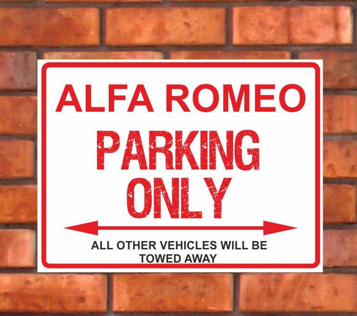 Alfa Romeo Parking Only - All other vehicles will be towed away. PVC Warning Parking Sign
