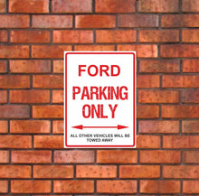 Load image into Gallery viewer, Ford Parking Only -  All other vehicles will be towed away. PVC Warning Parking Sign.