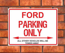 Load image into Gallery viewer, Ford Parking Only -  All other vehicles will be towed away. PVC Warning Parking Sign.