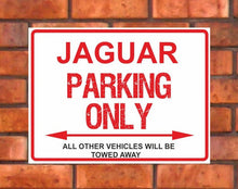 Load image into Gallery viewer, Jaguar Parking Only -  All other vehicles will be towed away. PVC Warning Parking Sign.