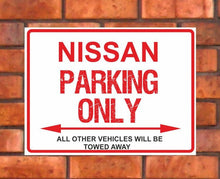 Load image into Gallery viewer, Nissan Parking Only - All other vehicles will be towed away. PVC Warning Parking Sign.
