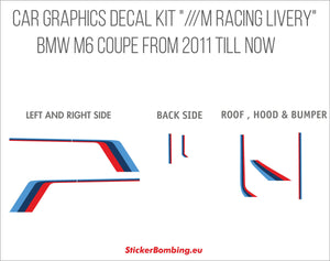 Car graphics decal kit "///M Racing livery" BMW M6 coupe 2011 till now